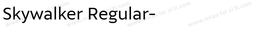 Skywalker Regular字体转换